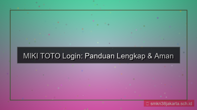 MIKI TOTO halaman utama login