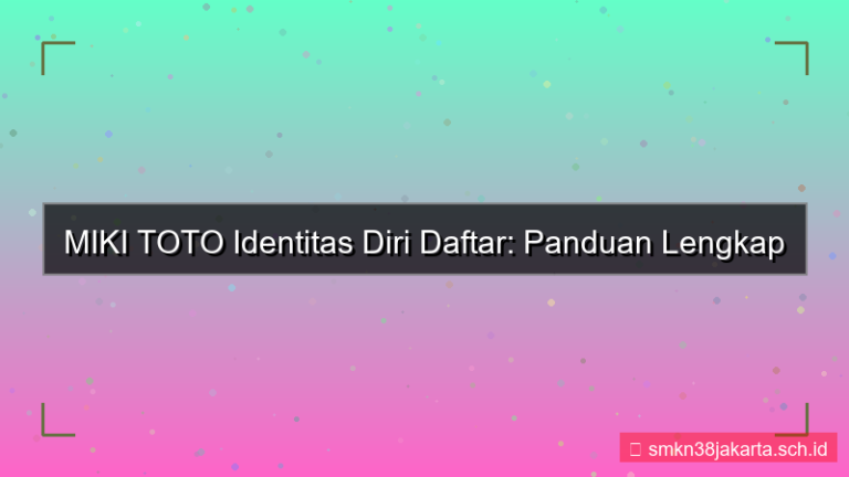 desain MIKI TOTO identitas diri daftar