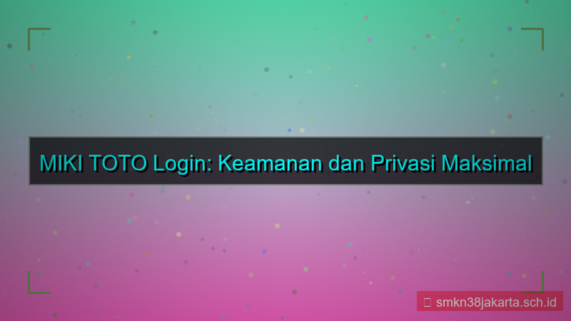 ilustrasi MIKI TOTO incognito mode login