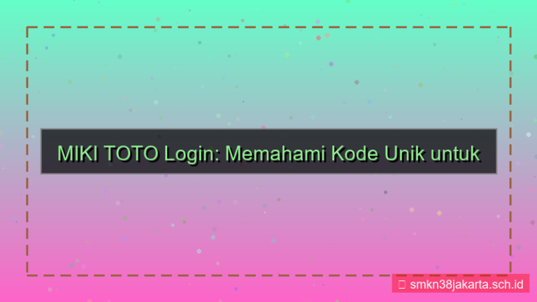 MIKI TOTO kode unik login