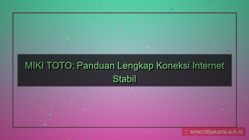 tampilan MIKI TOTO koneksi internet stabil login