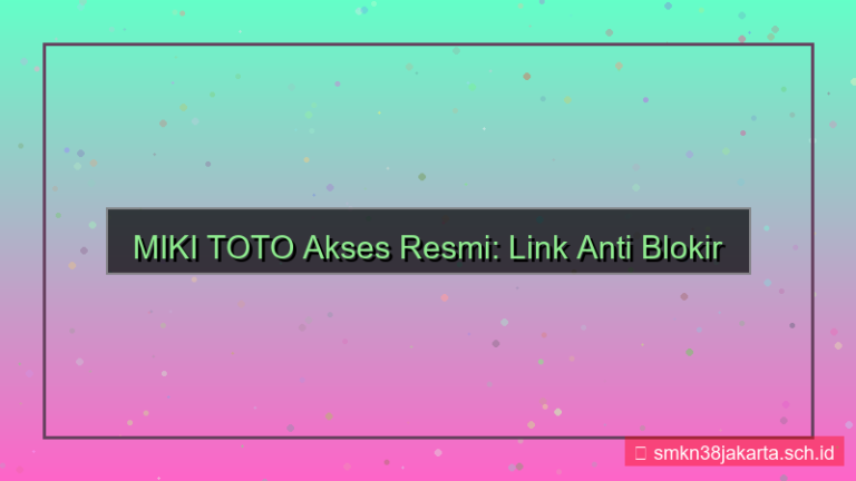 gambar MIKI TOTO link akses tanpa blokir