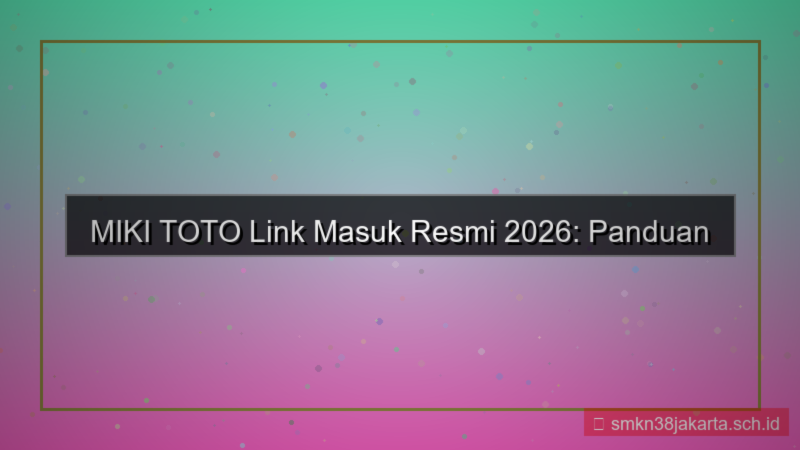 ilustrasi MIKI TOTO link masuk resmi 2026
