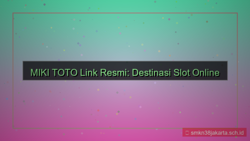 visual MIKI TOTO link resmi indonesia