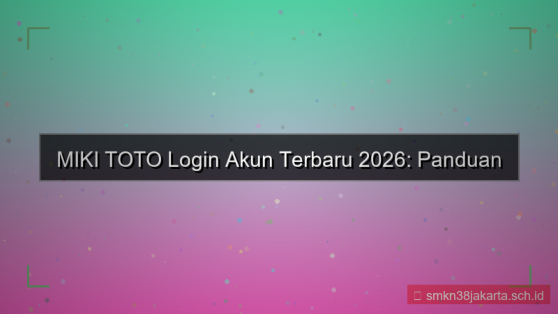 ilustrasi MIKI TOTO login akun terbaru 2026