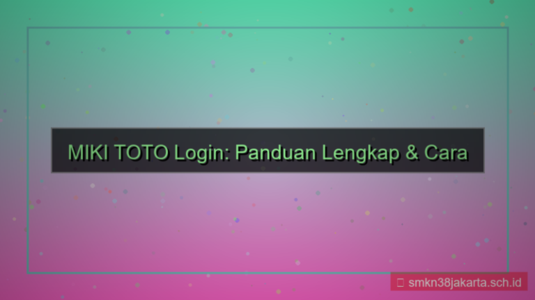 konten MIKI TOTO login dan registrasi akun baru