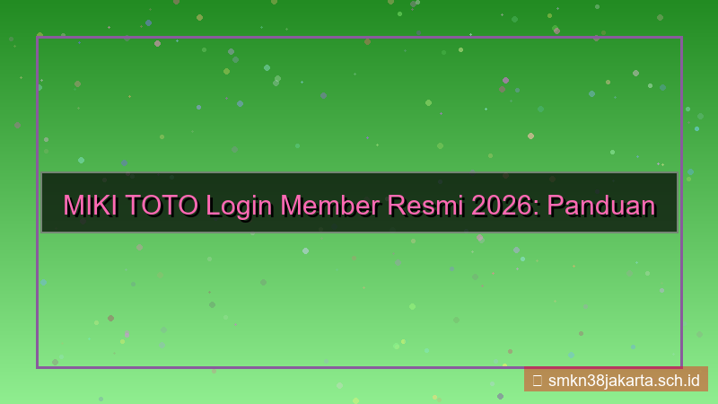 MIKI TOTO login member resmi 2026