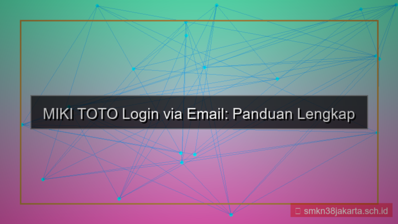 gambar MIKI TOTO login via email