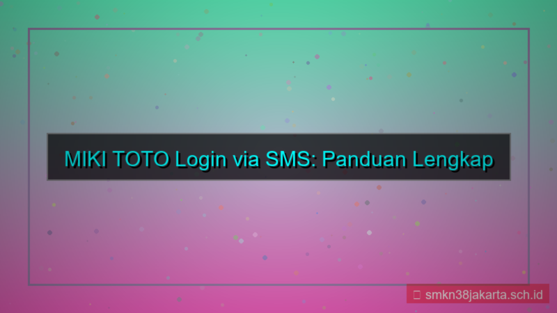 MIKI TOTO login via sms
