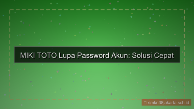 ilustrasi MIKI TOTO lupa password akun