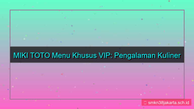 desain MIKI TOTO menu khusus vip