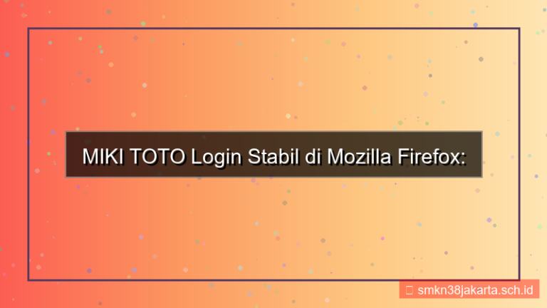 MIKI TOTO mozilla login stabil