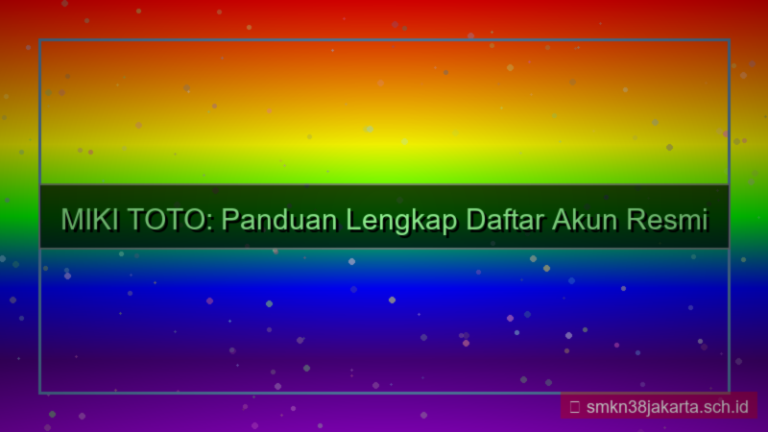 MIKI TOTO panduan lengkap daftar akun