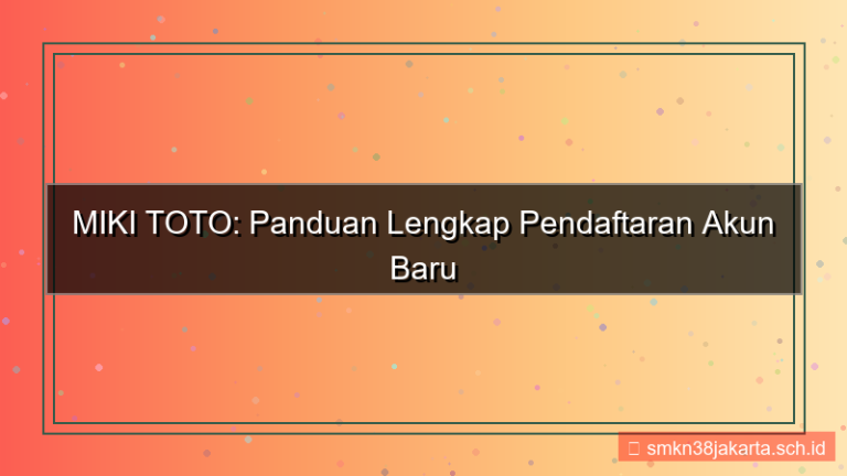 konten MIKI TOTO pendaftaran akun baru online