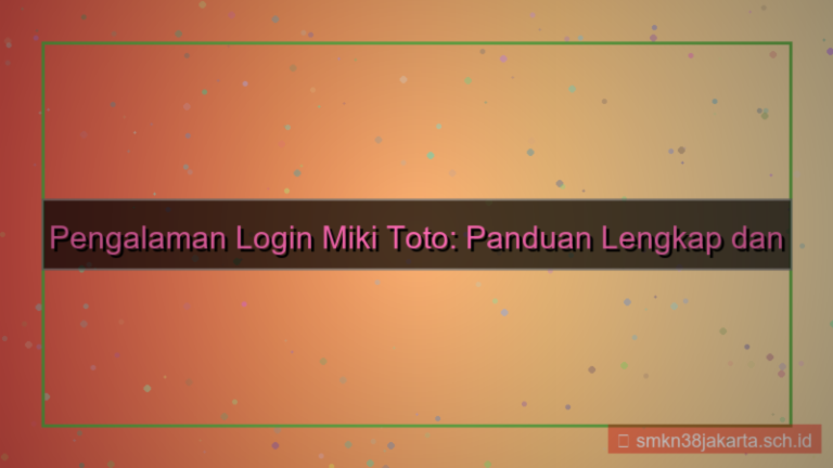 konten MIKI TOTO pengalaman login mikitoto