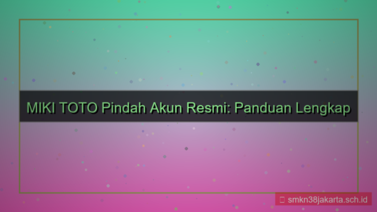 MIKI TOTO pindah akun baru