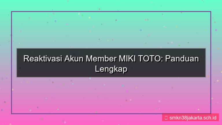 konten MIKI TOTO reaktivasi akun member