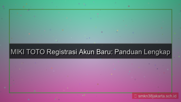 visual MIKI TOTO registrasi akun baru