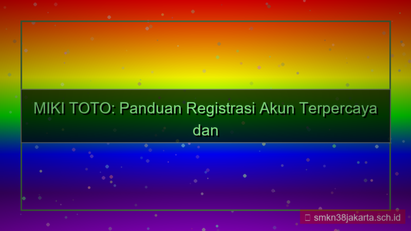 ilustrasi MIKI TOTO registrasi akun terpercaya