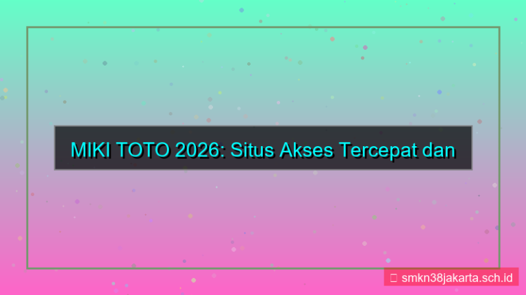 MIKI TOTO situs akses tercepat 2026