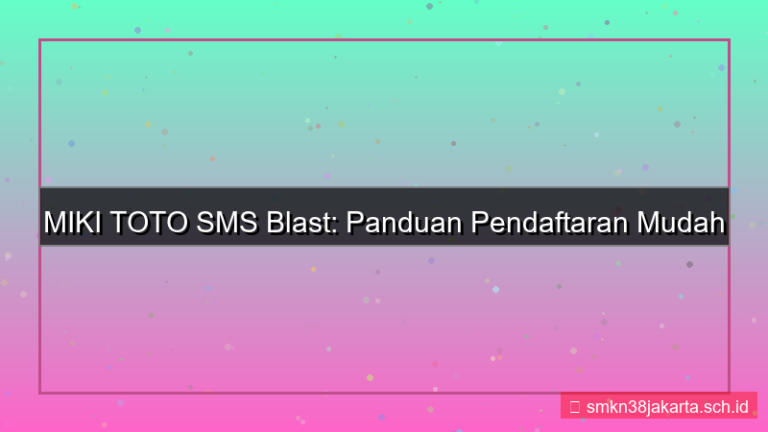 konten MIKI TOTO sms blast pendaftaran