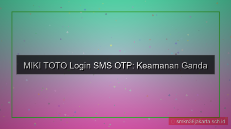 MIKI TOTO sms otp login