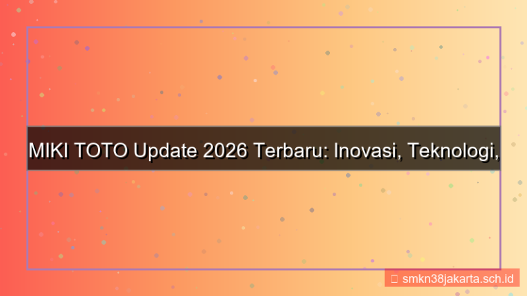 MIKI TOTO update 2026 terbaru