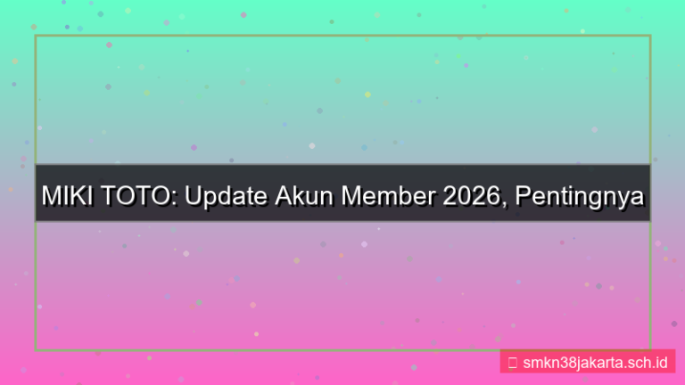 tampilan MIKI TOTO update akun member 2026