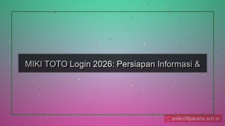 MIKI TOTO update informasi login 2026