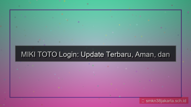 ilustrasi MIKI TOTO update login terbaru