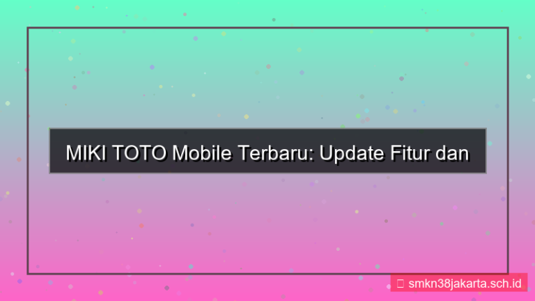 konten MIKI TOTO versi mobile terupdate