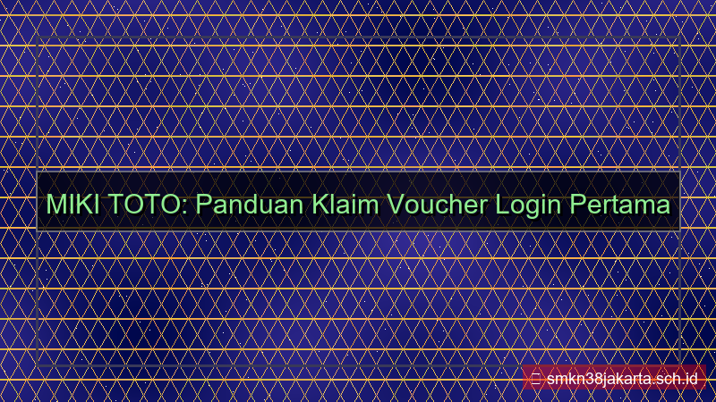 visual MIKI TOTO voucher login pertama