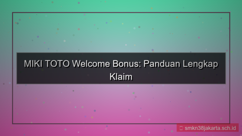 ilustrasi MIKI TOTO welcome bonus akun baru