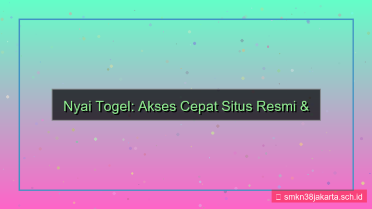 NYAI TOGEL akses cepat situs
