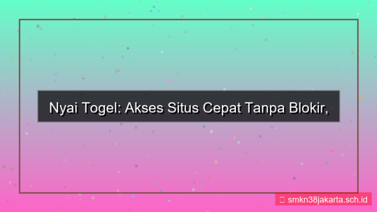 desain NYAI TOGEL akses situs cepat tanpa blokir
