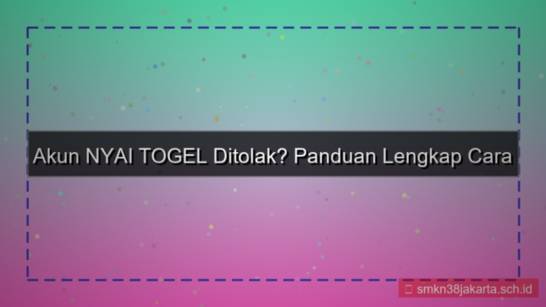 desain NYAI TOGEL akun ditolak cara daftar ulang