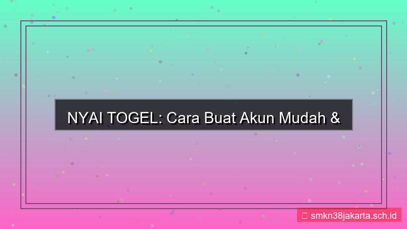 NYAI TOGEL cara buat akun mudah