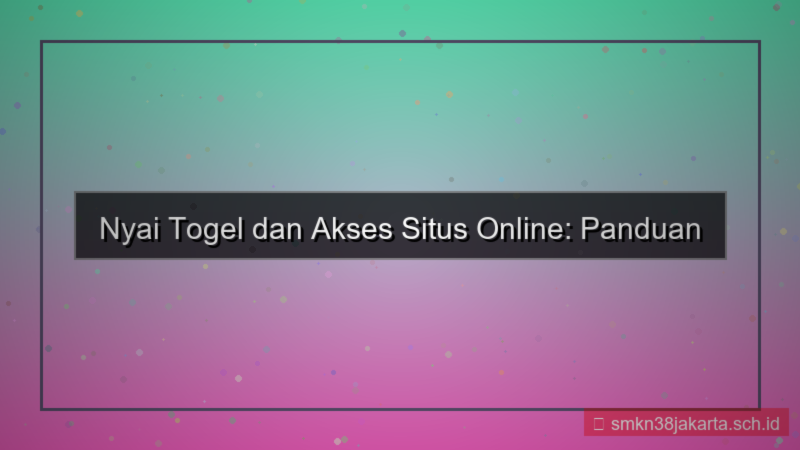 konten NYAI TOGEL cara masuk situs