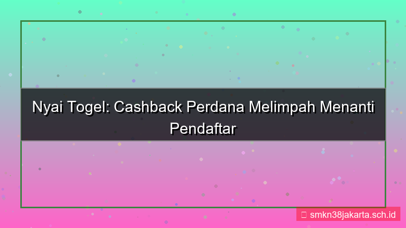 konten NYAI TOGEL cashback daftar perdana