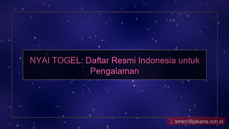 NYAI TOGEL daftar resmi indonesia