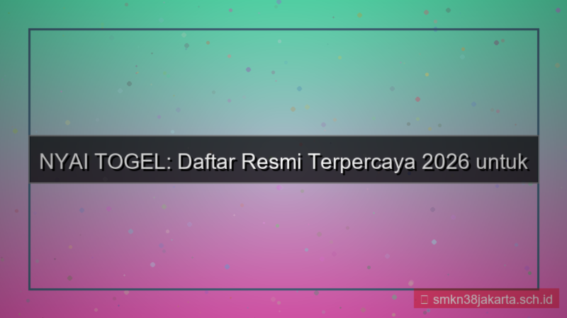 desain NYAI TOGEL daftar resmi terpercaya 2026
