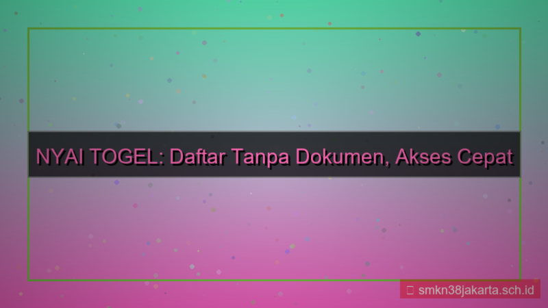 konten NYAI TOGEL daftar tanpa dokumen