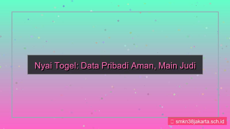tampilan NYAI TOGEL data pribadi aman