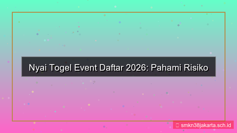 desain NYAI TOGEL event daftar 2026