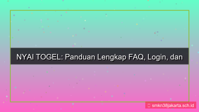 desain NYAI TOGEL faq login dan daftar