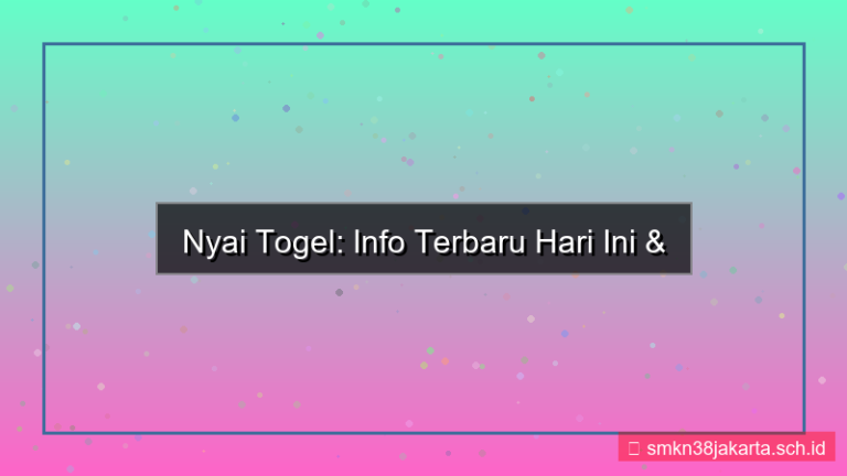 NYAI TOGEL info terbaru hari ini