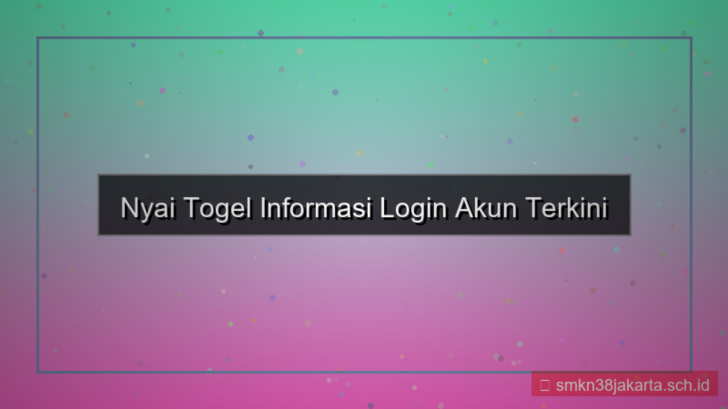 ilustrasi NYAI TOGEL informasi login akun terkini