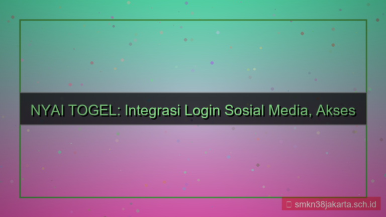 NYAI TOGEL integrasi login sosial media