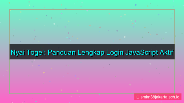 NYAI TOGEL javascript aktif login