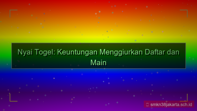 desain NYAI TOGEL keuntungan daftar nyaitogel